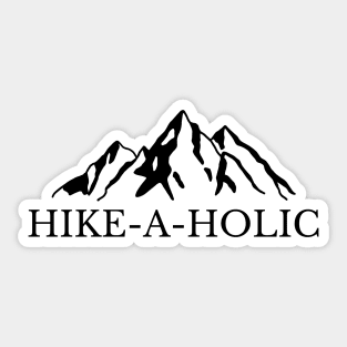 Hike-A-Holic Funny Hiking and Camping Sticker